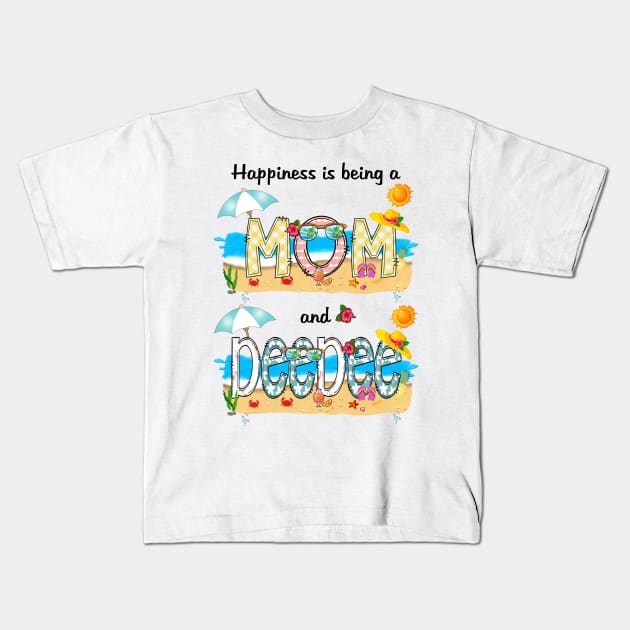 Happiness Is Being A Mom And Deedee Summer Beach Happy Mother's Day Kids T-Shirt by KIMIKA